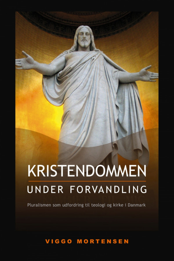 Kristendommen under forvandling - pluralisme som udfordring til teologi og kirke i Danmark