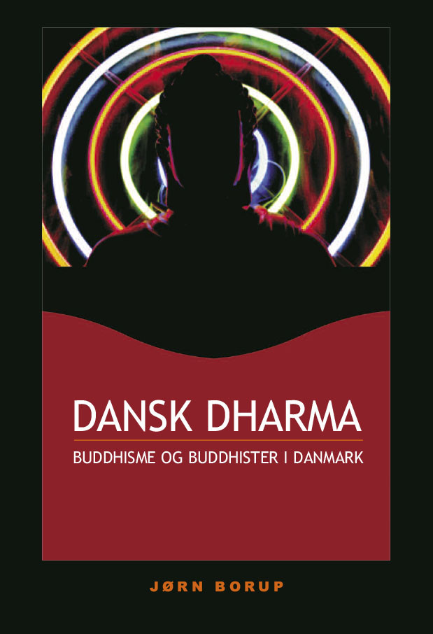 Dansk dharma: buddhisme og buddhister i Danmark<br>Læs mere her