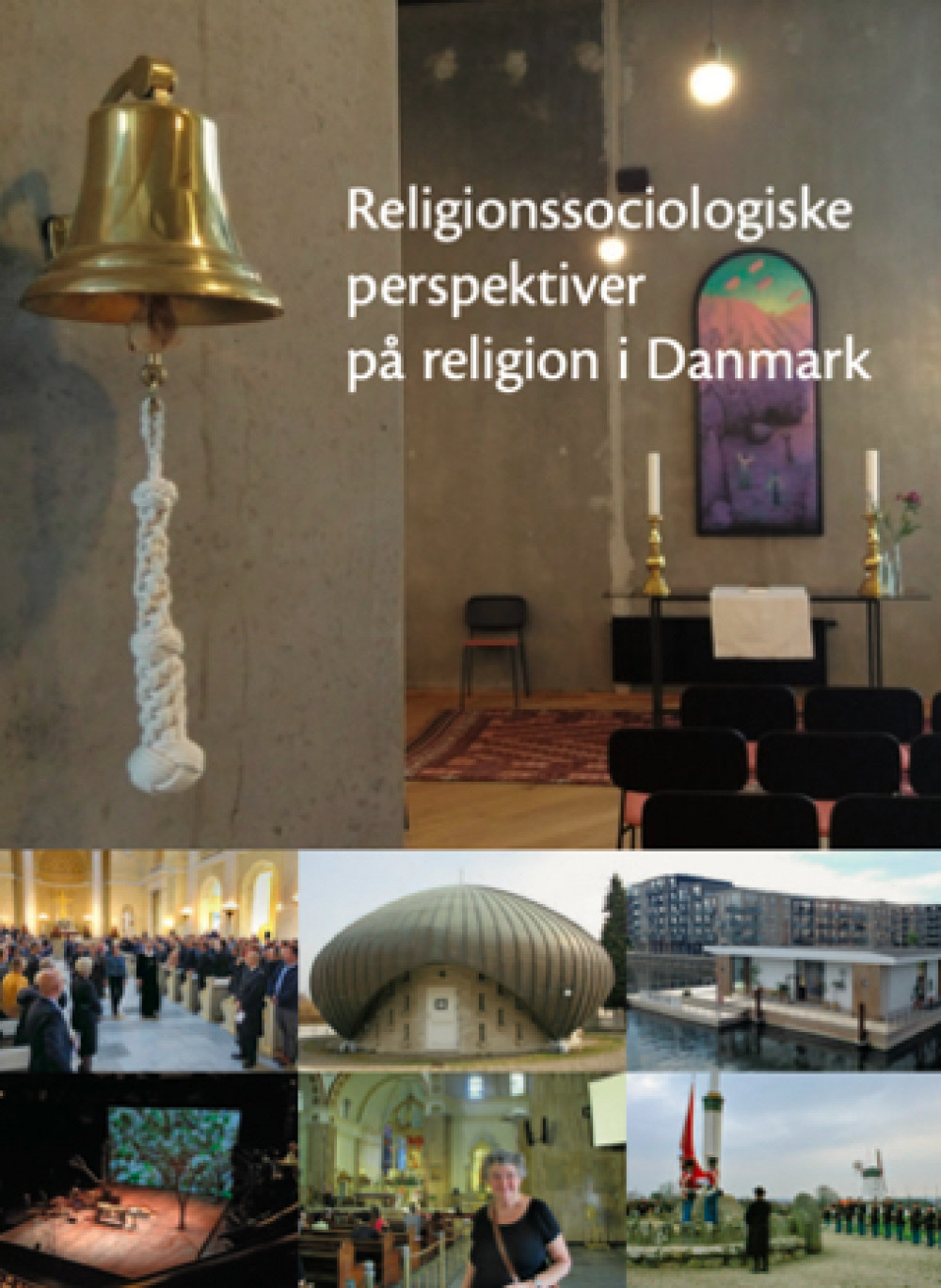 Religionssociologiske perspektiver på religion i Danmark<br>Læs mere her