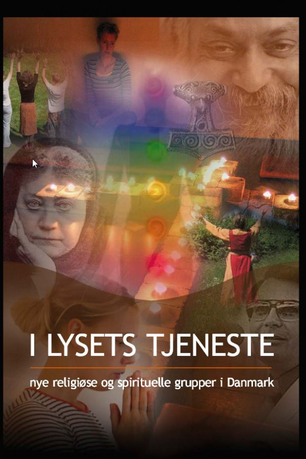I lysets tjeneste - nye religiøse og spirituelle grupper i Danmark